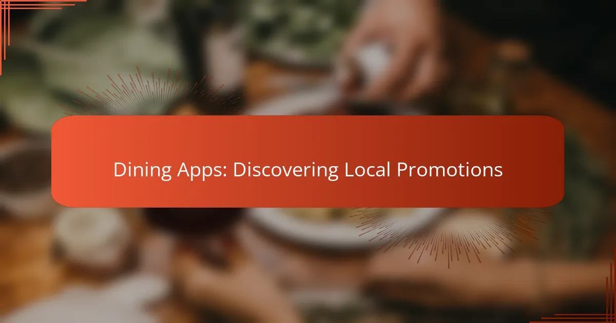 Dining Apps: Discovering Local Promotions