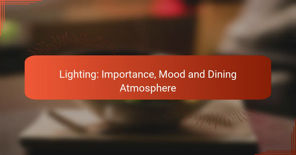 Lighting: Importance, Mood and Dining Atmosphere