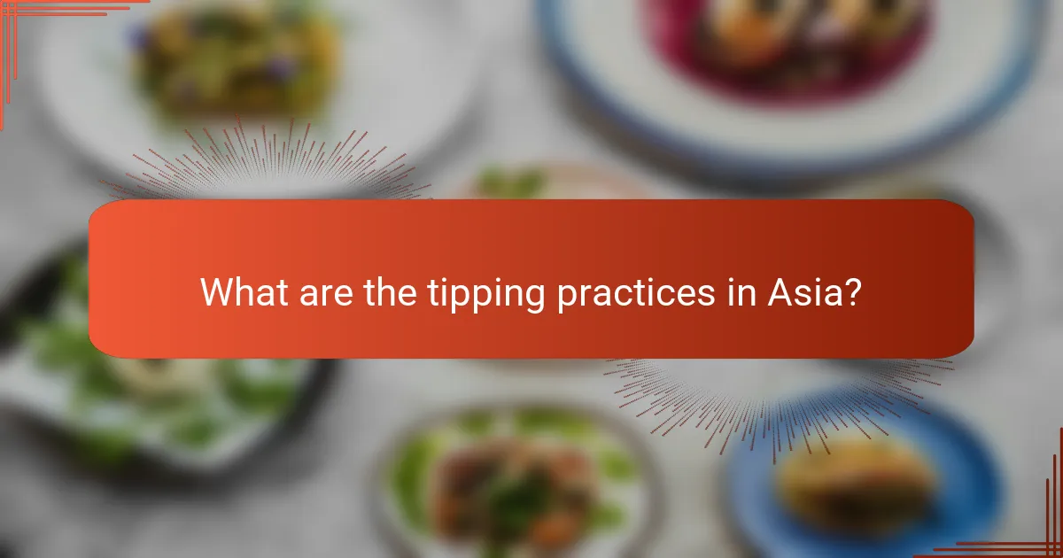 What are the tipping practices in Asia?